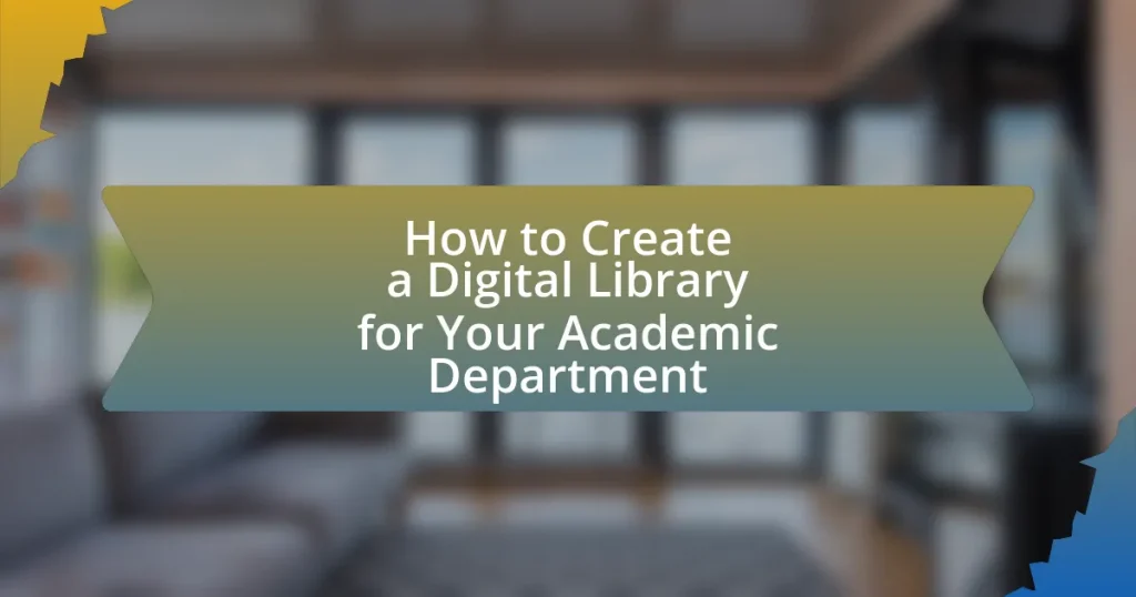 How to Create a Digital Library for Your Academic Department