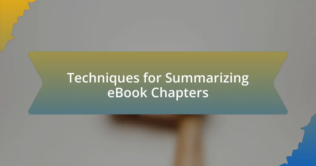Techniques for Summarizing eBook Chapters