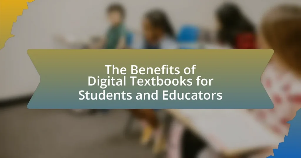 The Benefits of Digital Textbooks for Students and Educators