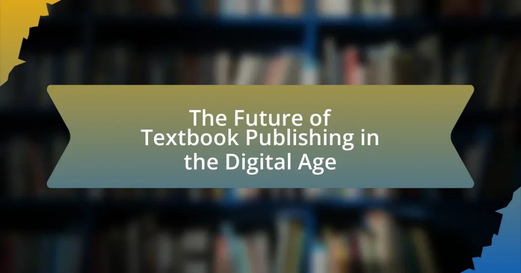The Future of Textbook Publishing in the Digital Age
