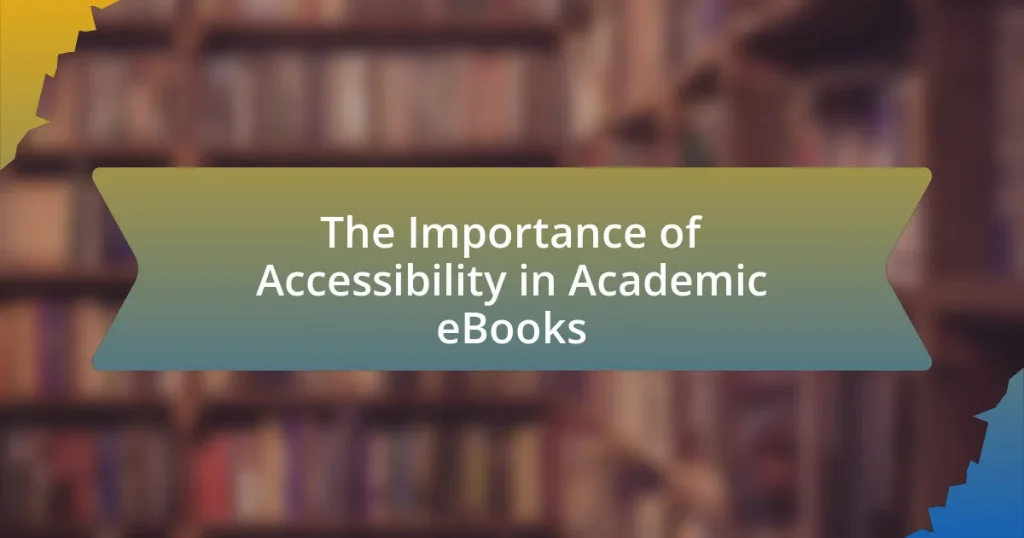 The Importance of Accessibility in Academic eBooks