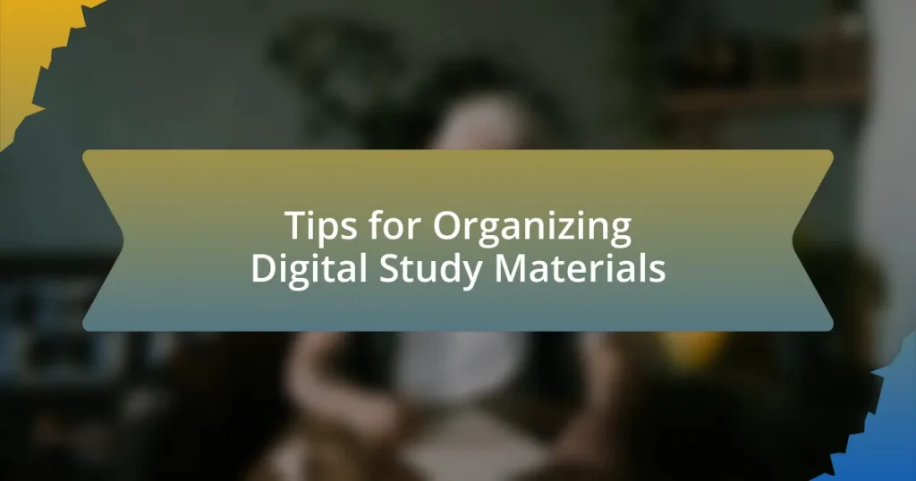 Tips for Organizing Digital Study Materials