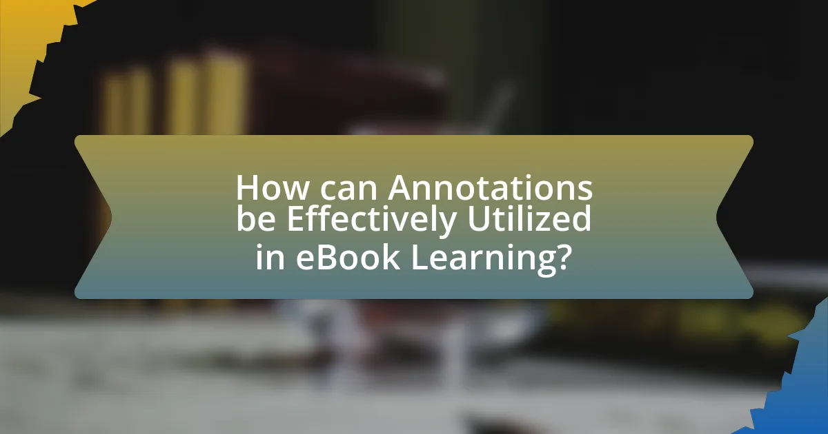 How can Annotations be Effectively Utilized in eBook Learning?