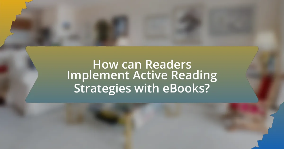 How can Readers Implement Active Reading Strategies with eBooks?