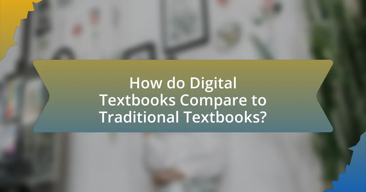 How do Digital Textbooks Compare to Traditional Textbooks?