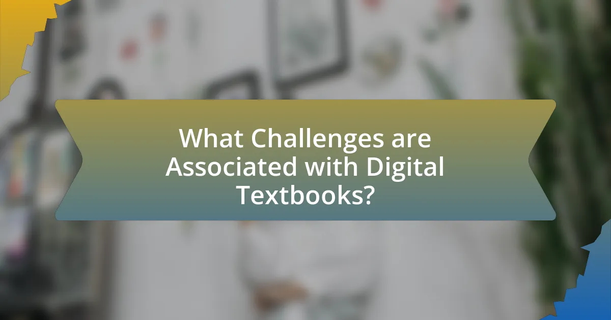 What Challenges are Associated with Digital Textbooks?