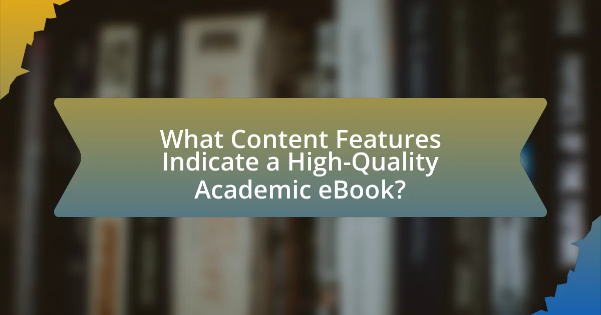 What Content Features Indicate a High-Quality Academic eBook?