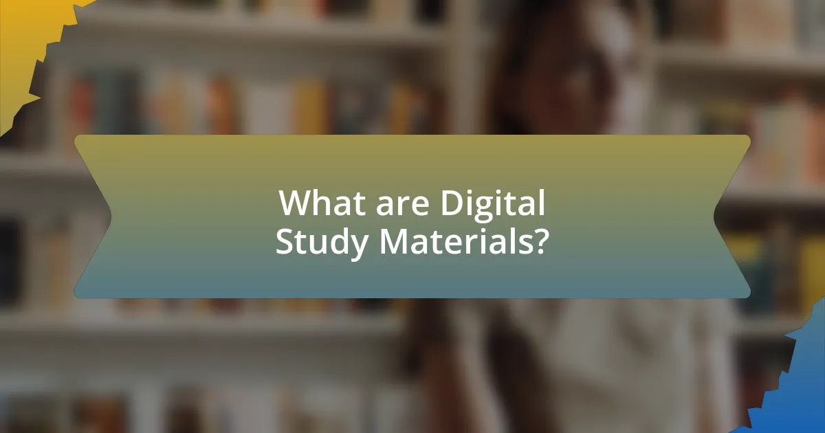 What are Digital Study Materials?