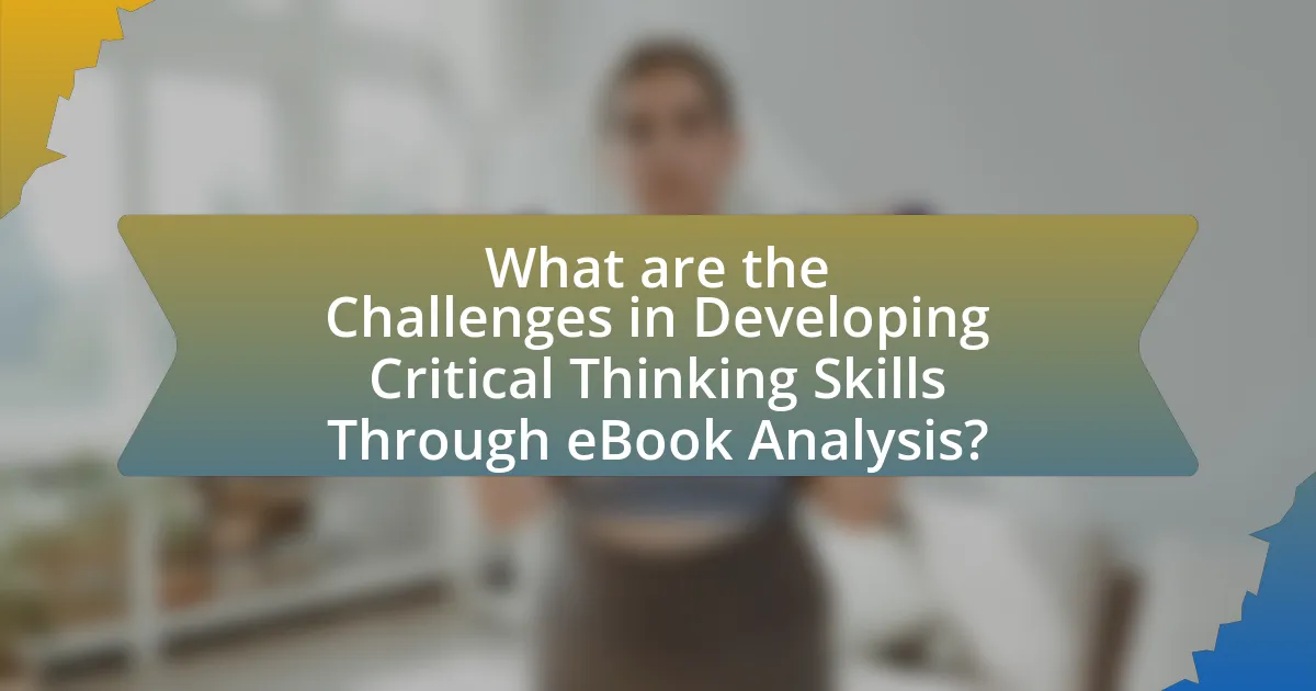 What are the Challenges in Developing Critical Thinking Skills Through eBook Analysis?