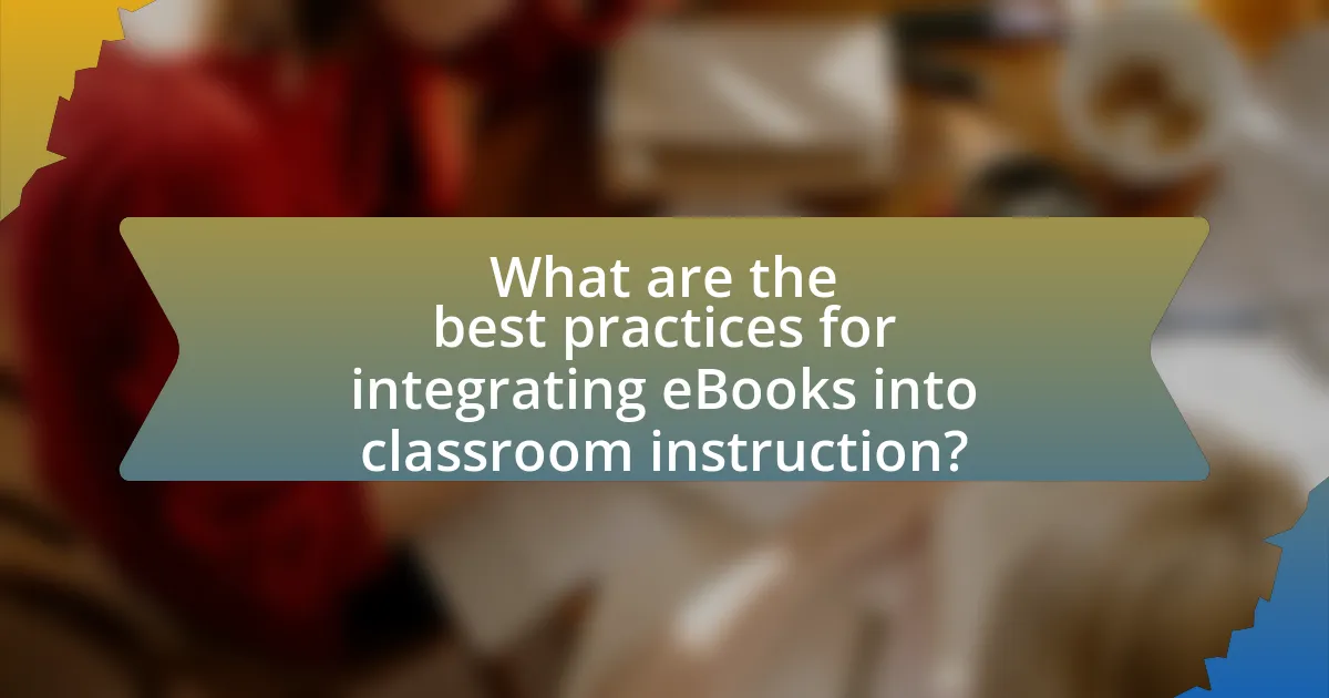 What are the best practices for integrating eBooks into classroom instruction?