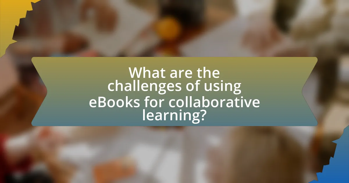 What are the challenges of using eBooks for collaborative learning?