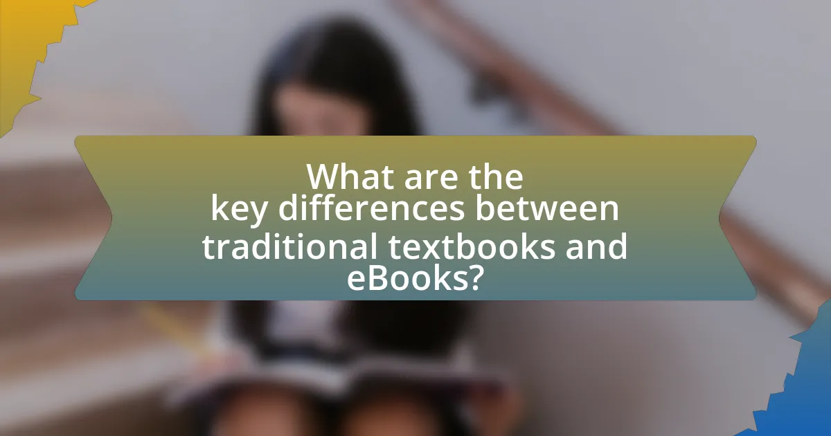 What are the key differences between traditional textbooks and eBooks?
