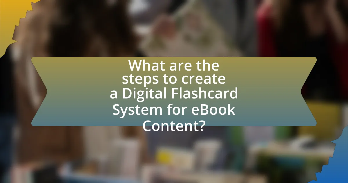 What are the steps to create a Digital Flashcard System for eBook Content?