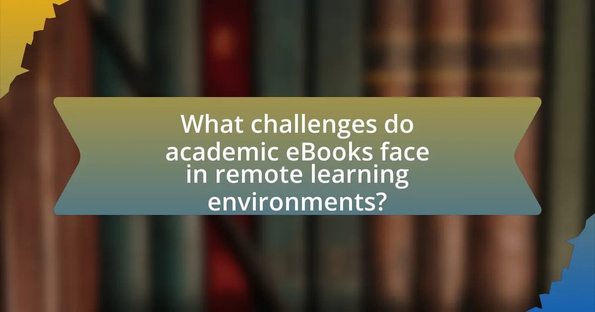 What challenges do academic eBooks face in remote learning environments?