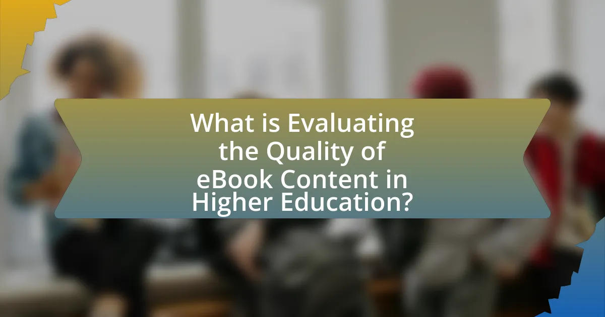 What is Evaluating the Quality of eBook Content in Higher Education?