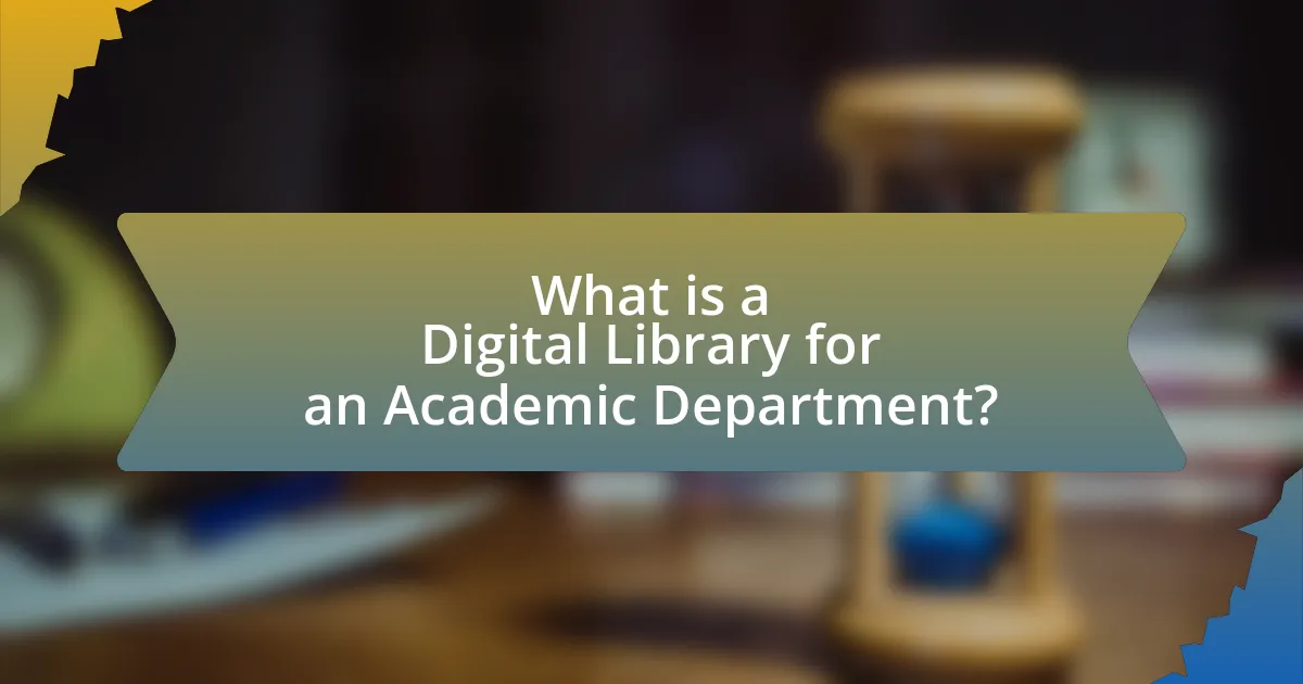 What is a Digital Library for an Academic Department?