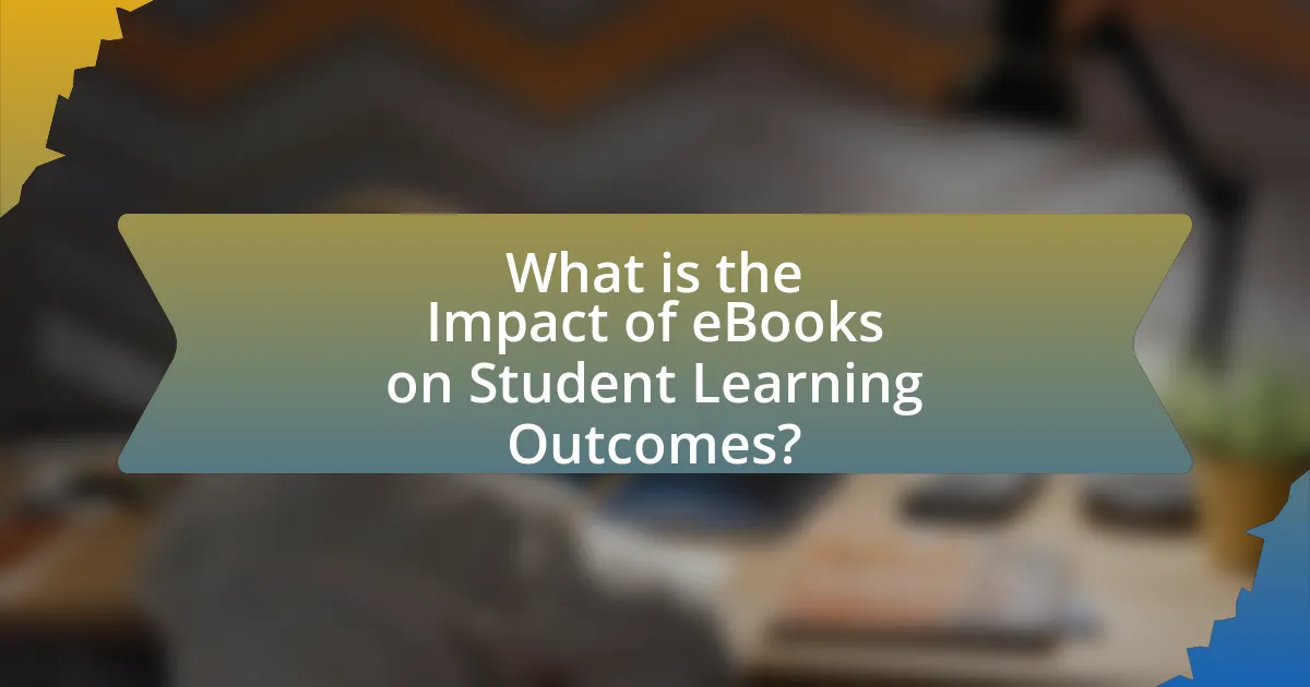 What is the Impact of eBooks on Student Learning Outcomes?