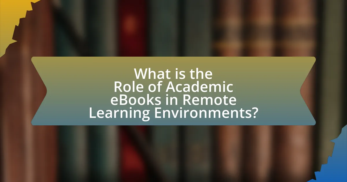 What is the Role of Academic eBooks in Remote Learning Environments?